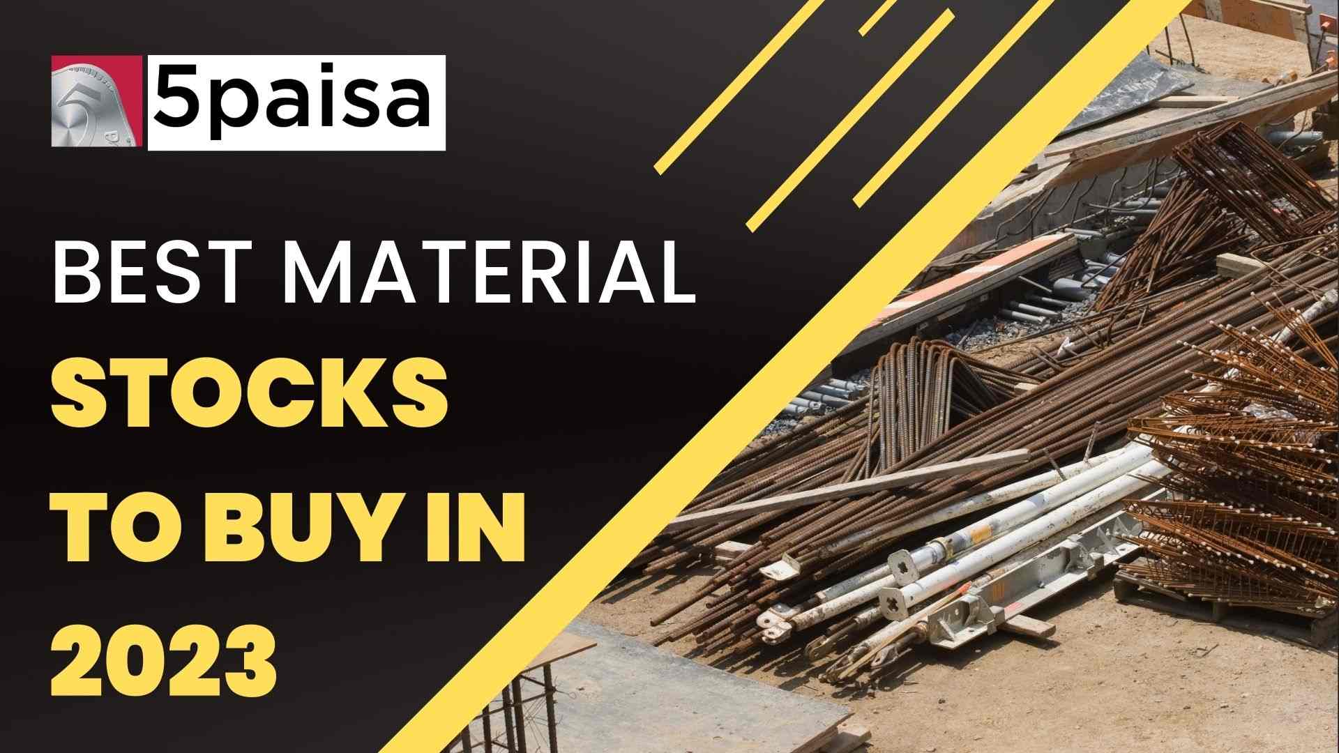 Best Material Stocks to Buy in India 2023 5paisa